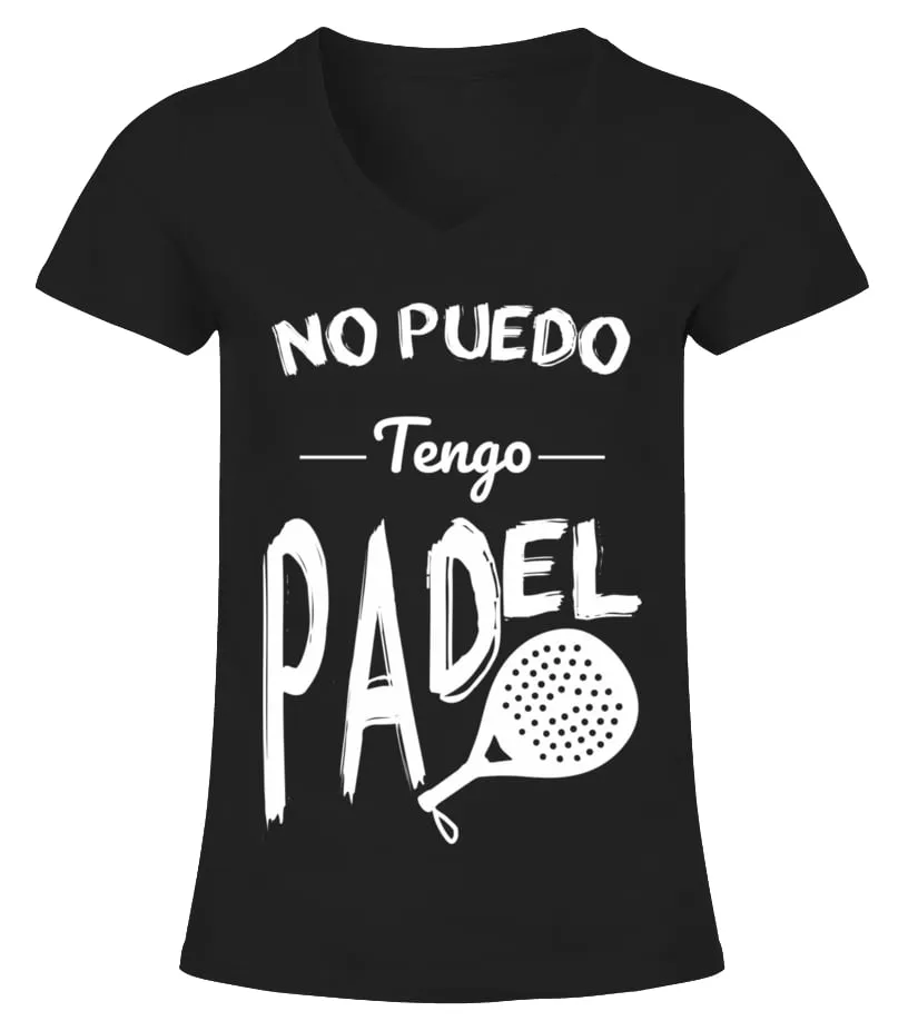 No puedo tengo padel Camiseta cuello pico Mujer